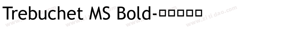 Trebuchet MS Bold字体转换